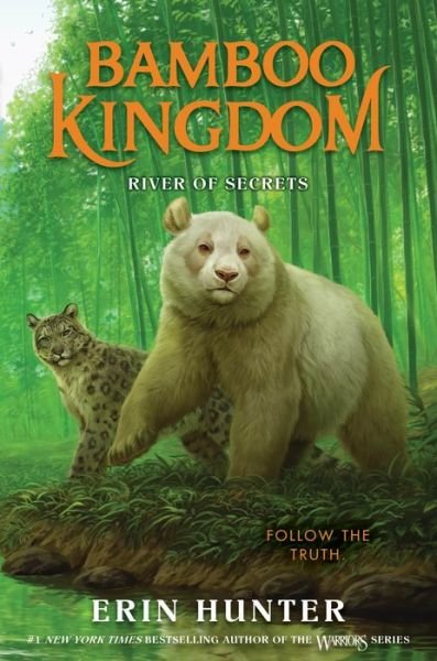 Cover for Erin Hunter · Bamboo Kingdom #2: River of Secrets - Bamboo Kingdom (Hardcover bog) (2022)