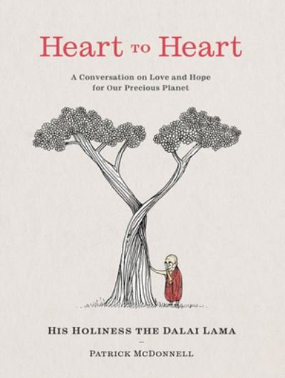 Cover for Dalai Lama · Heart to Heart: A Conversation on Love and Hope for Our Precious Planet (Hardcover Book) (2023)