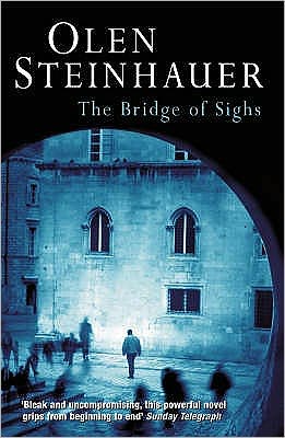 Cover for Olen Steinhauer · Bridge Of Sighs (Paperback Book) (2004)