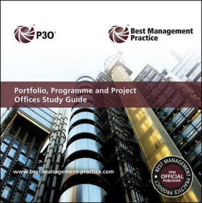 Portfolio, programme and project offices study guide - Sue Taylor - Books - TSO - 9780113313983 - April 30, 2013