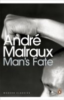 Cover for Andre Malraux · Man's Fate - Penguin Modern Classics (Paperback Bog) (2009)