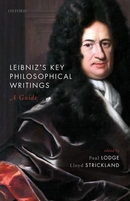 Cover for Leibniz's Key Philosophical Writings: A Guide (Hardcover Book) (2020)