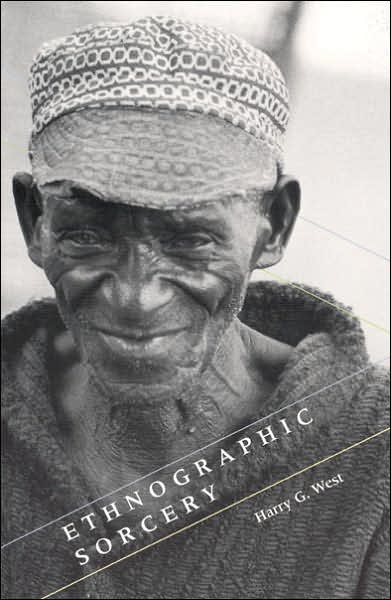 Cover for Harry G. West · Ethnographic Sorcery (Paperback Book) [New edition] (2007)