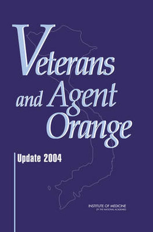 Cover for Institute of Medicine · Veterans and Agent Orange: Update 2004 (Hardcover Book) (2005)