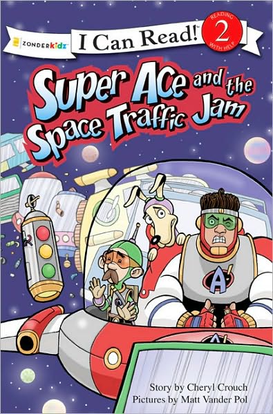 Cover for Cheryl Crouch · Super Ace and the Space Traffic Jam: Level 2 - I Can Read! (Paperback Book) (2009)