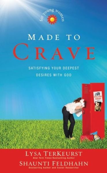 Cover for Lysa TerKeurst · Made to Crave for Young Women: Satisfying Your Deepest Desires with God (Taschenbuch) (2012)