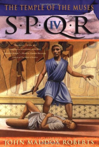 Cover for John Maddox Roberts · Spqr IV: the Temple of the Muses - SPQR (Pocketbok) [1st edition] (1999)