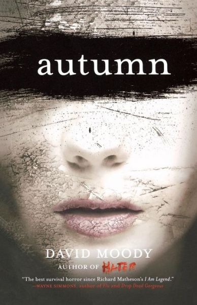 Autumn - Moody David Moody - Livros - St. Martins Press-3PL - 9780312569983 - 26 de outubro de 2010