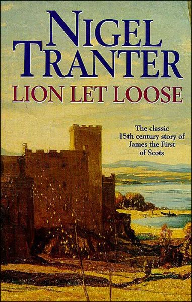 Cover for Nigel Tranter · Lion Let Loose (Paperback Book) (1993)