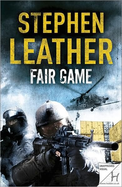 Cover for Stephen Leather · Fair Game: The 8th Spider Shepherd Thriller - The Spider Shepherd Thrillers (Paperback Book) (2011)