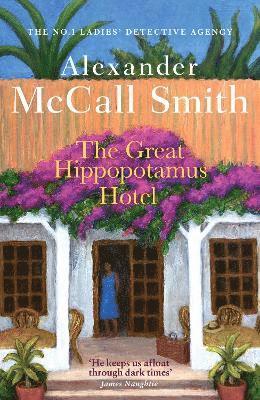 Cover for Alexander McCall Smith · The Great Hippopotamus Hotel - No. 1 Ladies' Detective Agency (Taschenbuch) (2025)