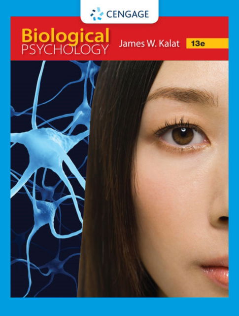 Cover for Kalat, James (North Carolina State University) · Biological Psychology (with APA Card) (Book) (2020)