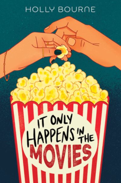 Cover for Holly Bourne · It Only Happens in the Movies (Taschenbuch) (2022)