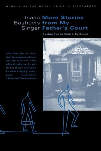 More Stories from My Father's Court - Isaac Bashevis Singer - Livros - Farrar, Straus and Giroux - 9780374527983 - 14 de novembro de 2001