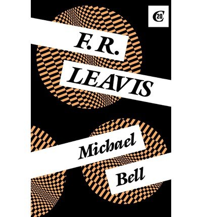 Cover for Michael Bell · F.R. Leavis - Critics of the Twentieth Century (Paperback Bog) (1988)