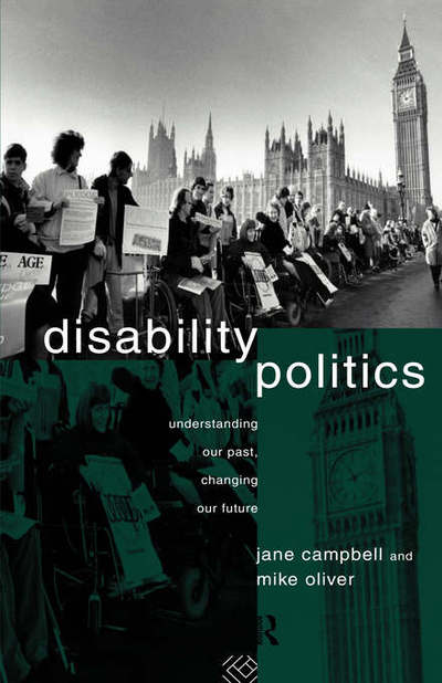 Cover for Jane Campbell · Disability Politics: Understanding Our Past, Changing Our Future (Inbunden Bok) (1996)