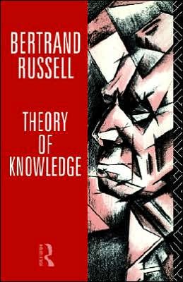 Cover for Bertrand Russell · Theory of Knowledge: The 1913 Manuscript (Paperback Bog) (1992)