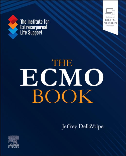 Cover for DellaVolpe, Jeffrey, MD (Texas, IPS Medical Center, Pulmonary / Sleep Clinic, San Antonio, Texas) · The ECMO Book (Paperback Bog) (2023)