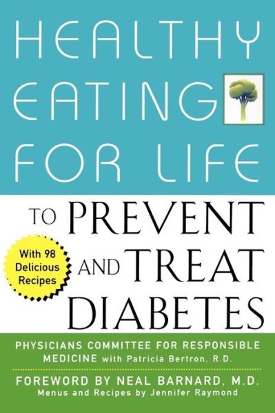 Cover for Physicians Committee for Responsible Medicine · Healthy Eating for Life to Prevent and Treat Diabetes (Paperback Bog) (2002)
