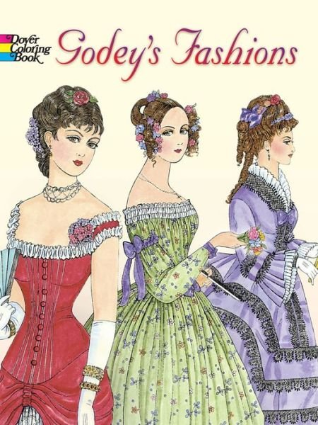 Ming-Ju Sun · Godey'S Fashions - Dover Fashion Coloring Book (MERCH) [Clr edition] (2005)
