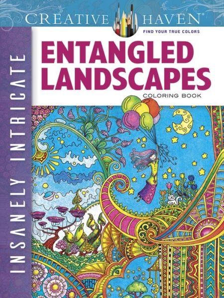 Cover for Angela Porter · Creative Haven Insanely Intricate Entangled Landscapes Coloring Book - Creative Haven (Taschenbuch) (2016)