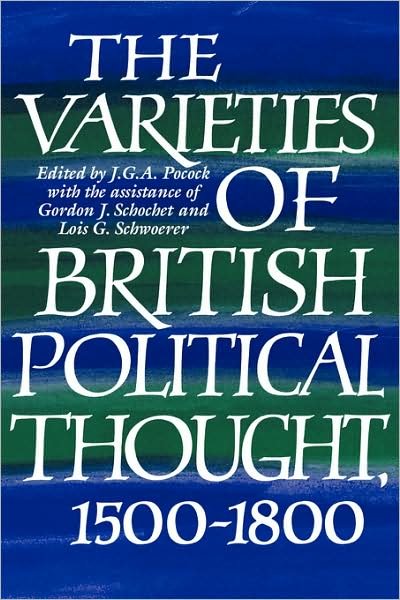 Cover for Pocock, J. G. A. (The Johns Hopkins University) · The Varieties of British Political Thought, 1500–1800 (Taschenbuch) (1996)