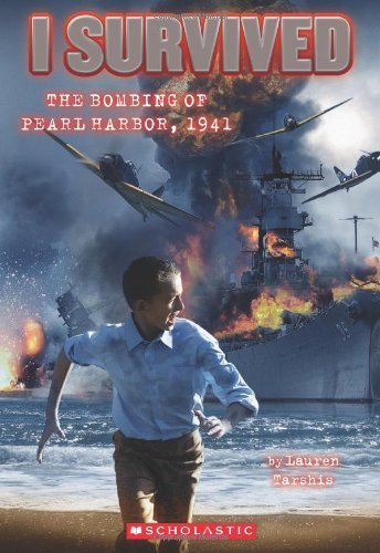 Cover for Lauren Tarshis · I Survived #4: I Survived the Bombing of Pearl Harbor, 1941 (Taschenbuch) (2011)