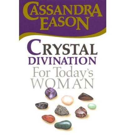 Crystal Divination for Today's Woman - Cassandra Eason - Książki - Foulsham - 9780572019983 - 1 października 1994