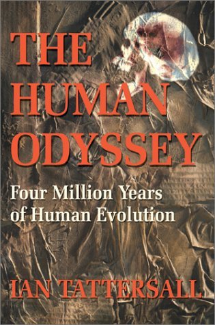 Cover for Ian Tattersall · The Human Odyssey: Four Million Years of Human Evolution (Paperback Book) (2001)