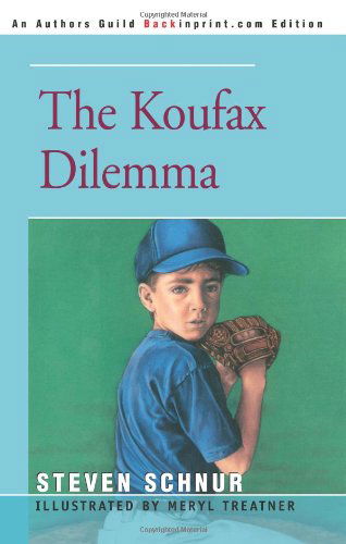 Cover for Steven Schnur · The Koufax Dilemma (Paperback Book) (2001)