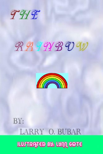 Cover for Larry O. Bubar · The Rainbow (Paperback Book) (2007)