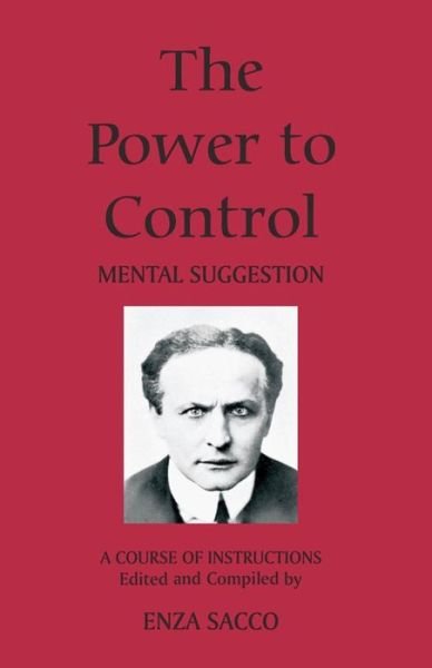 Cover for Enza Sacco · The Power to Control: Mental Suggestion (Paperback Bog) (2008)