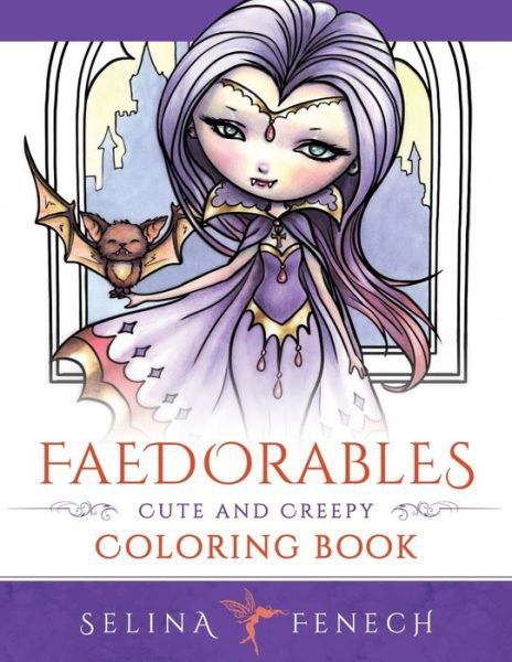 Cover for Selina Fenech · Faedorables: Cute and Creepy Coloring Book (Paperback Book) (2017)