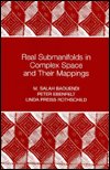 Cover for M. Salah Baouendi · Real Submanifolds in Complex Space and Their Mappings (PMS-47) - Princeton Mathematical Series (Hardcover Book) (1999)