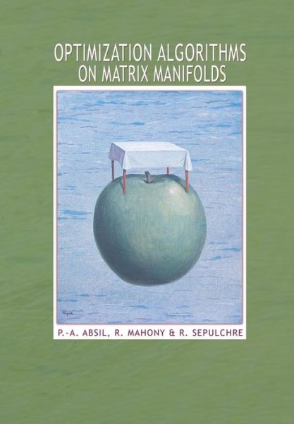 Cover for P.-A. Absil · Optimization Algorithms on Matrix Manifolds (Hardcover Book) (2007)