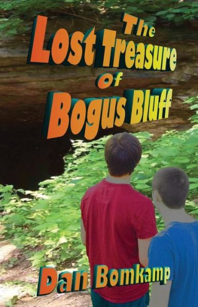 Cover for Dan Bomkamp · Lost Treasure of Bogus Bluff (Paperback Book) (2015)