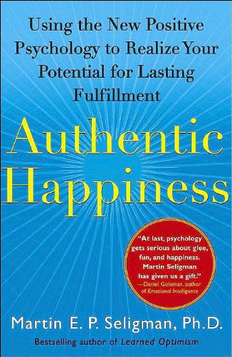 Authentic Happiness - Seligman Martin - Libros - Simon & Schuster Ltd - 9780743222983 - 5 de enero de 2004