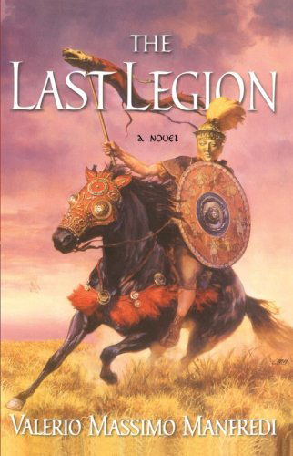 Cover for Valerio Massimo Manfredi · The Last Legion: a Novel (Paperback Book) (2005)