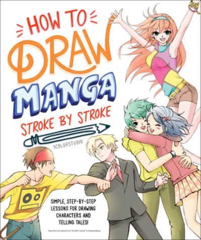 Cover for 9ColorStudio · How to Draw Manga Stroke by Stroke (N/A) (2022)