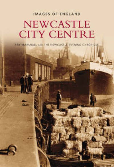Cover for Ray Marshall · Newcastle City Centre - Images of  England (Paperback Book) (2007)