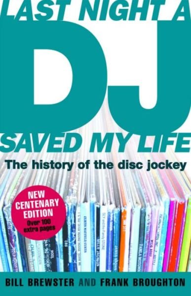Cover for Bill Brewster · Last Night a DJ Saved My Life (updated): The History of the Disc Jockey (Taschenbuch) (2006)