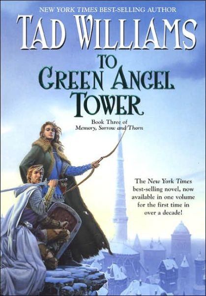 Cover for Tad Williams · To Green Angel Tower: Book Three of Memory, Sorrow, and Thorn (Paperback Book) [Reprint edition] (2005)