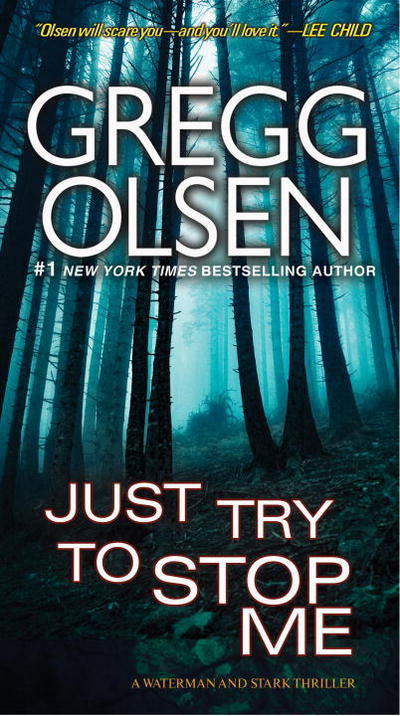 Cover for Gregg Olsen · Just Try To Stop Me - A Waterman &amp; Stark Thriller (Paperback Book) (2016)