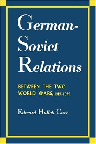Cover for Edward Hallett Carr · German-Soviet Relations Between the Two World Wars - Albert Shaw Lectures (Paperback Book) (2001)