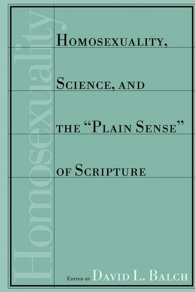 Cover for David L Balch · Homosexuality, Science, and the Plain Sense of Scripture (Pocketbok) (2000)