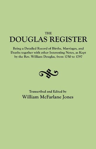 Cover for William Douglas · The Douglas Register : Being a Detailed Register of Births, Marriages and Deaths. . .as Kept by the Rev. William Douglas, from 1750 to 1797. [with:] an Index of Goochland Wills and Notes on the French Huguenot Refugees Who Lived in Manakin-town (Pocketbok) (2010)