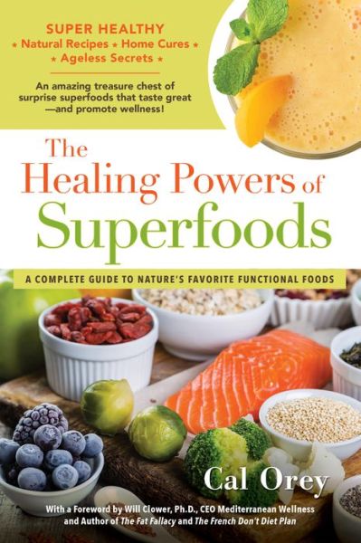 Cover for Cal Orey · The Healing Powers Of Superfoods - Healing Powers (Paperback Book) (2018)