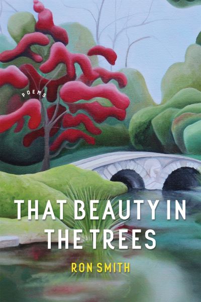 Cover for Ron Smith · That Beauty in the Trees (Buch) (2023)