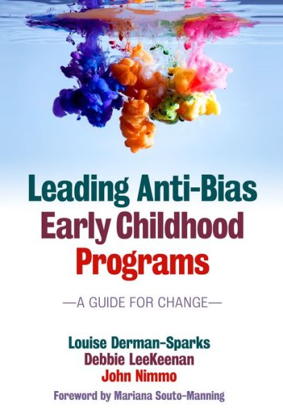 Cover for Louise Derman-Sparks · Leading Anti-Bias Early Childhood Programs: A Guide for Change (Paperback Book) (2015)