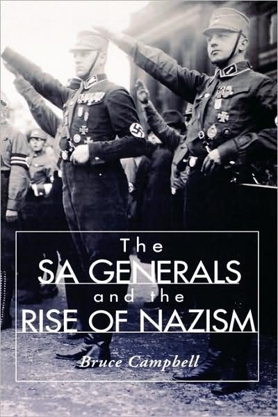 Cover for Bruce Campbell · The SA Generals and the Rise of Nazism (Paperback Book) (2004)